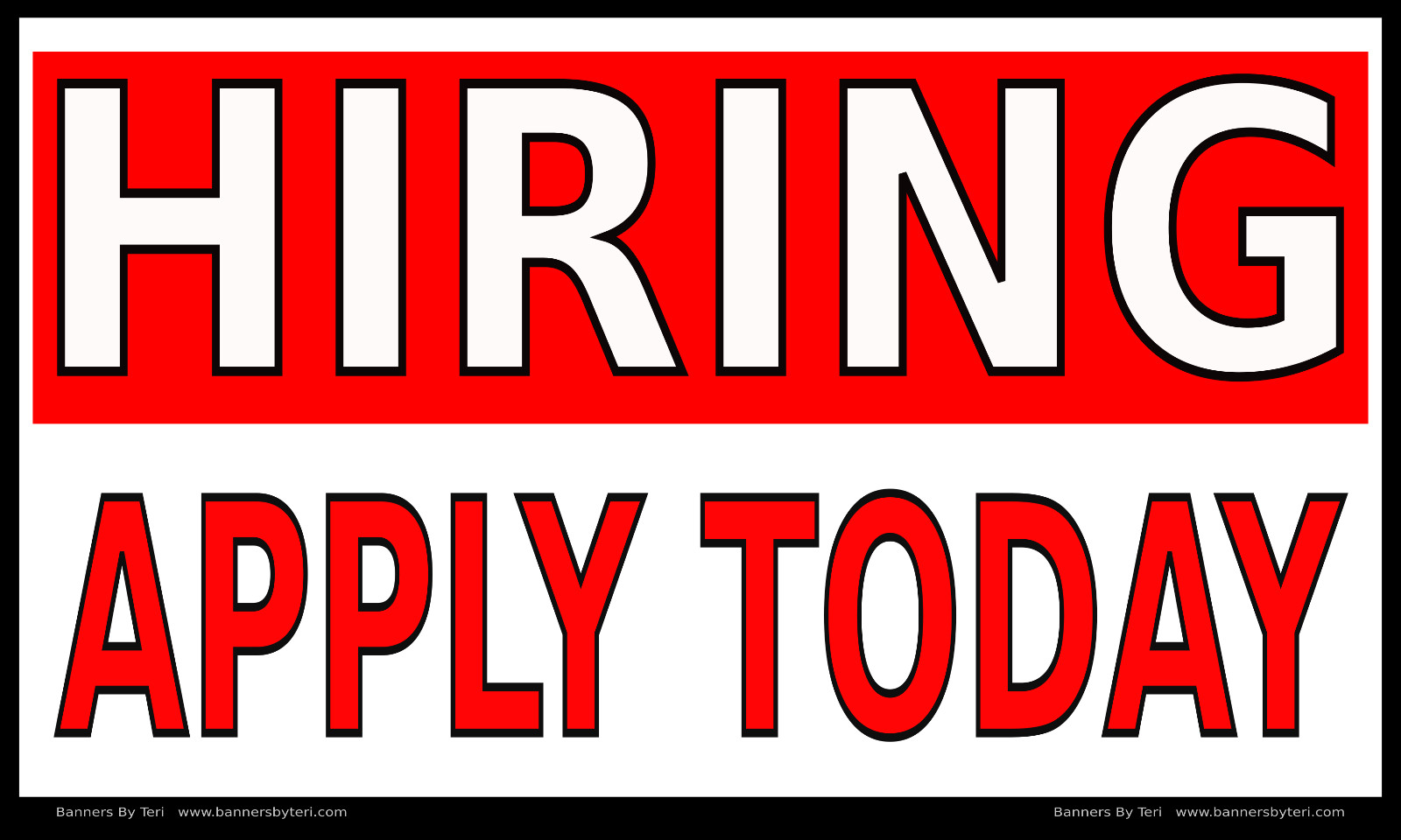 HIRING APPLY TODAY – Vinyl Banner Signs – RUGGED REINFORCED -Fast Ship -USA MADE