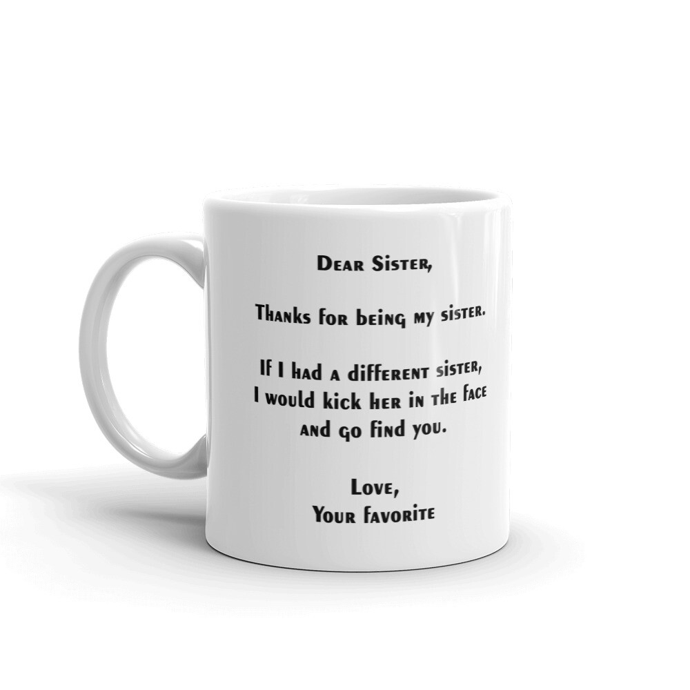 Dear Sister Thanks Being My Sister Coffee Tea Ceramic Mug Office Work Cup Gift