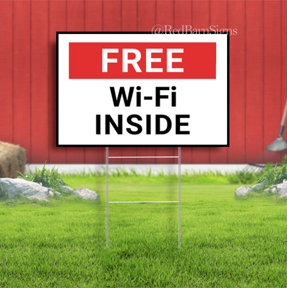 Free WiFi Inside Indoor Outdoor Yard Sign with metal stakes