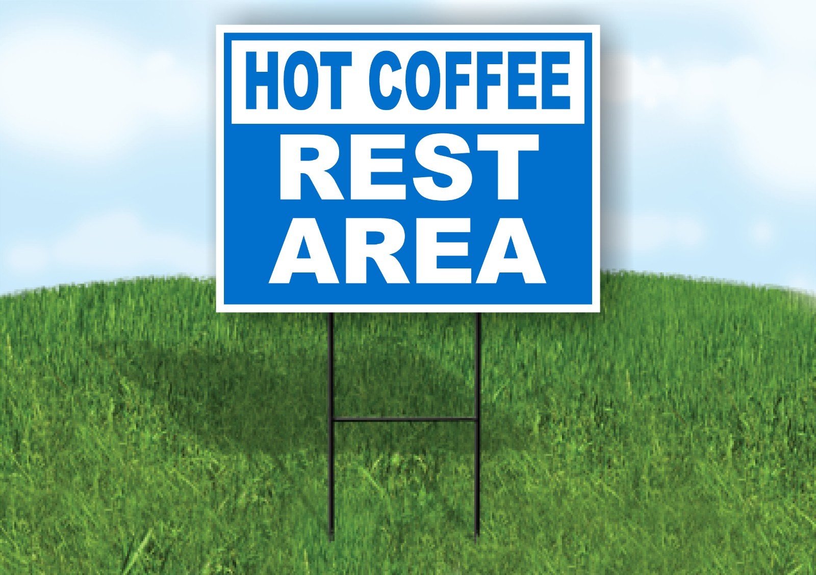 HOT COFFEE REST AREA BLUE Yard Sign with Stand LAWN SIGN