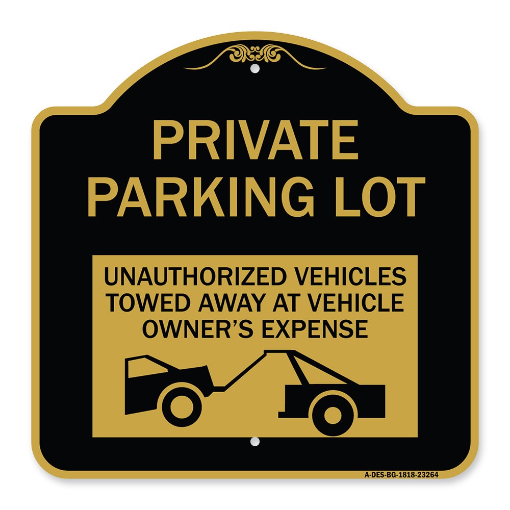 Designer Series Private Parking Lot Unauthorized Vehicles Towed at Owner Expense