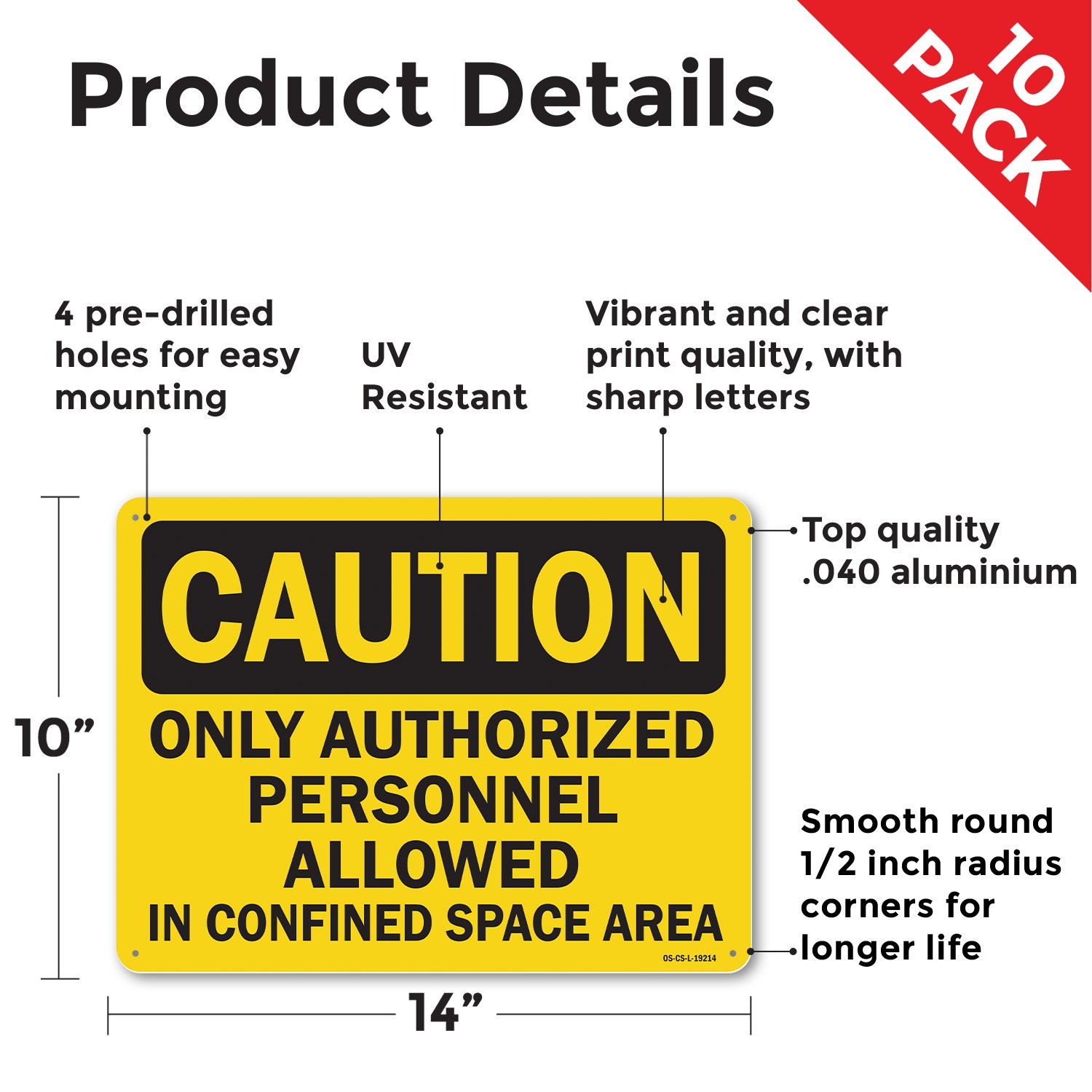 Only Authorized Personnel Allowed In Confined Space Area OSHA – 5 or 10 Pack