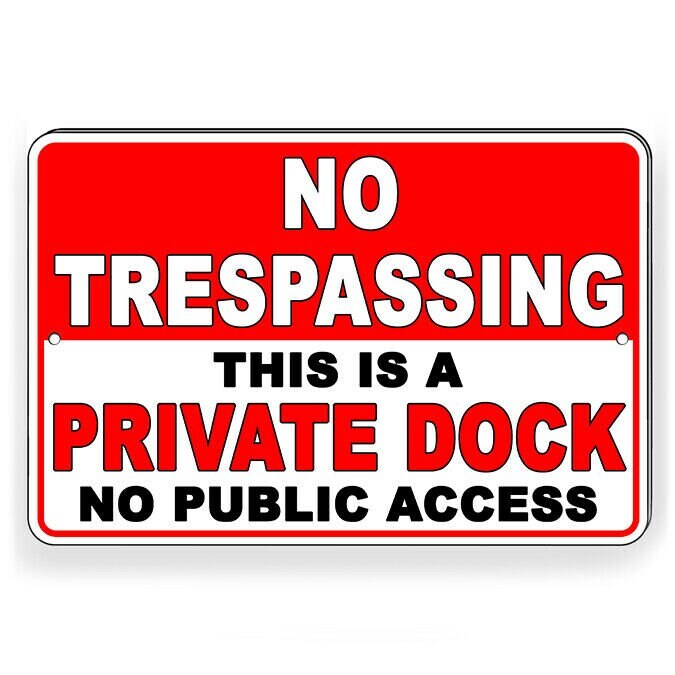Private Dock No Public Access No Trespassing Sign / Decal Snt020 / Magnetic