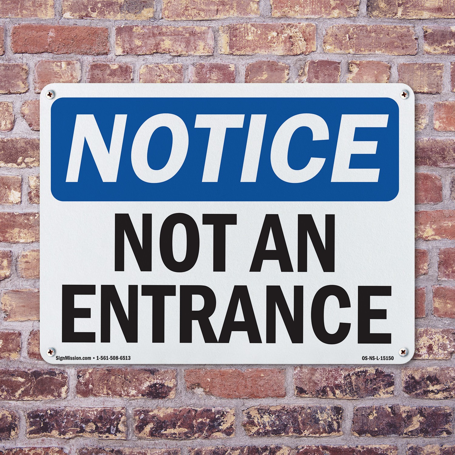 Not An Entrance OSHA Notice Sign Metal, Plastic, Or Decal – 5 or 10 Pack