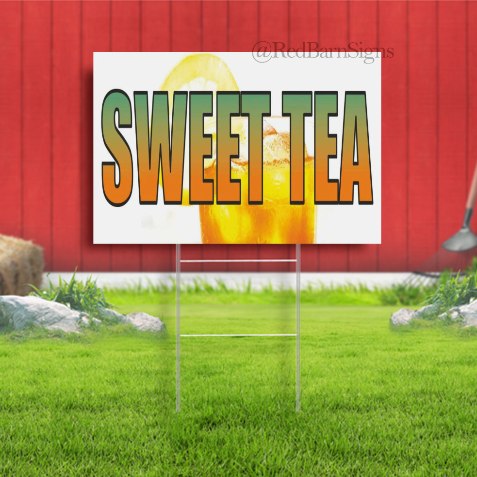 SWEET TEA Advertising Yard Sign slushies juice ice coffee drinks