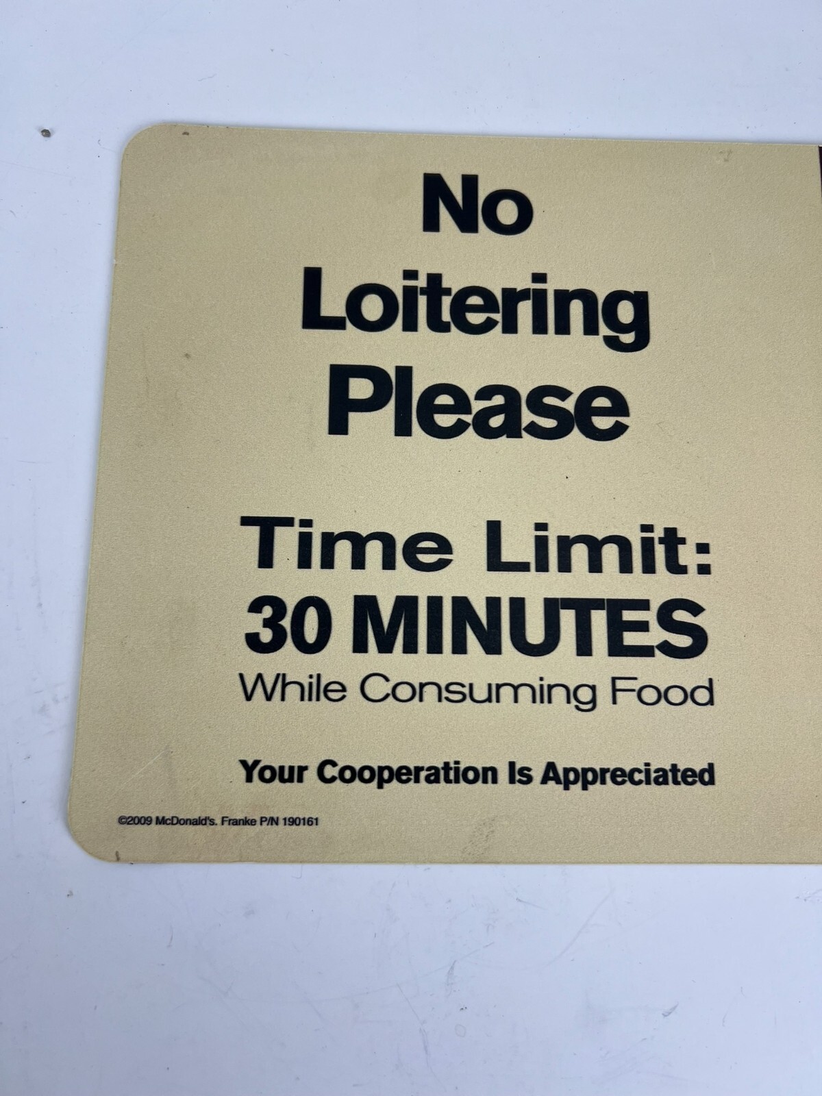 Original McDonald’s No Loitering 30 Min Time Limit While Consuming Food Sign