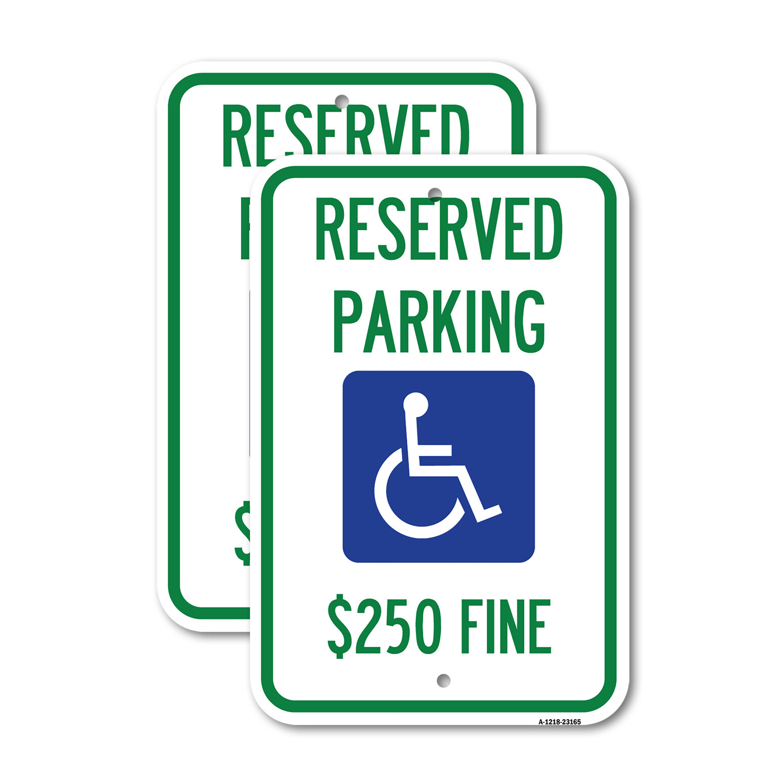 Reserved Parking $250 Fine (With Graphic) Heavy Gauge Aluminum Parking Sign