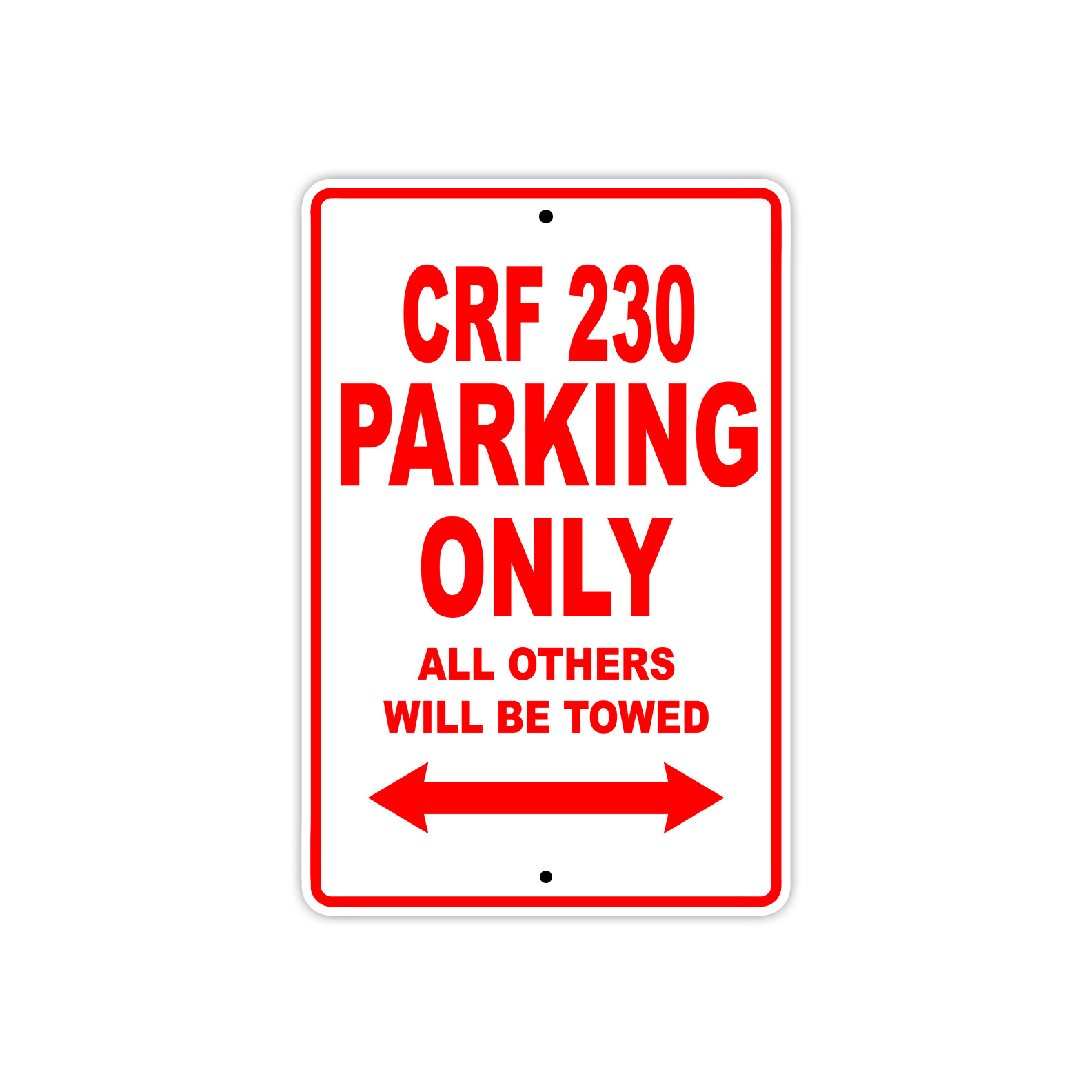 CRF 230 Parking Only Towed Motorcycle Bike Notice Novelty Aluminum Metal Sign