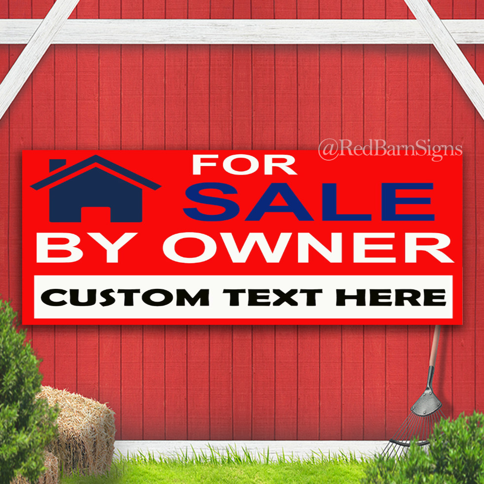 For Sale By Owner Custom Text Here Indoor Outdoor Banner Sign with grommets