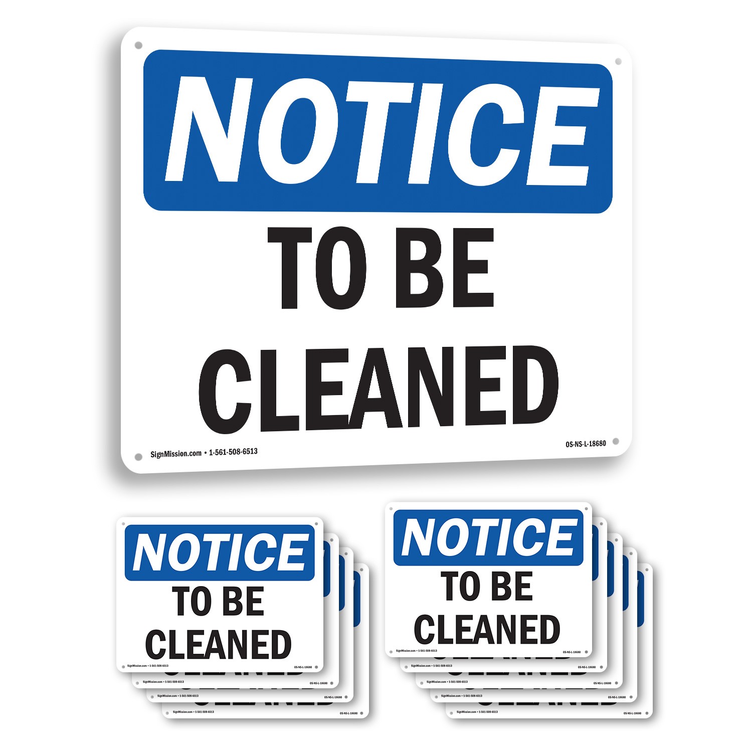 To Be Cleaned OSHA Notice Sign Metal, Plastic, Or Decal – 5 or 10 Pack