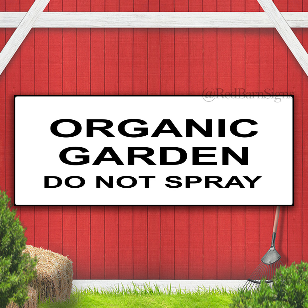 ORGANIC GARDEN DO NOT SPRAY Indoor Outdoor Banner Sign with grommets