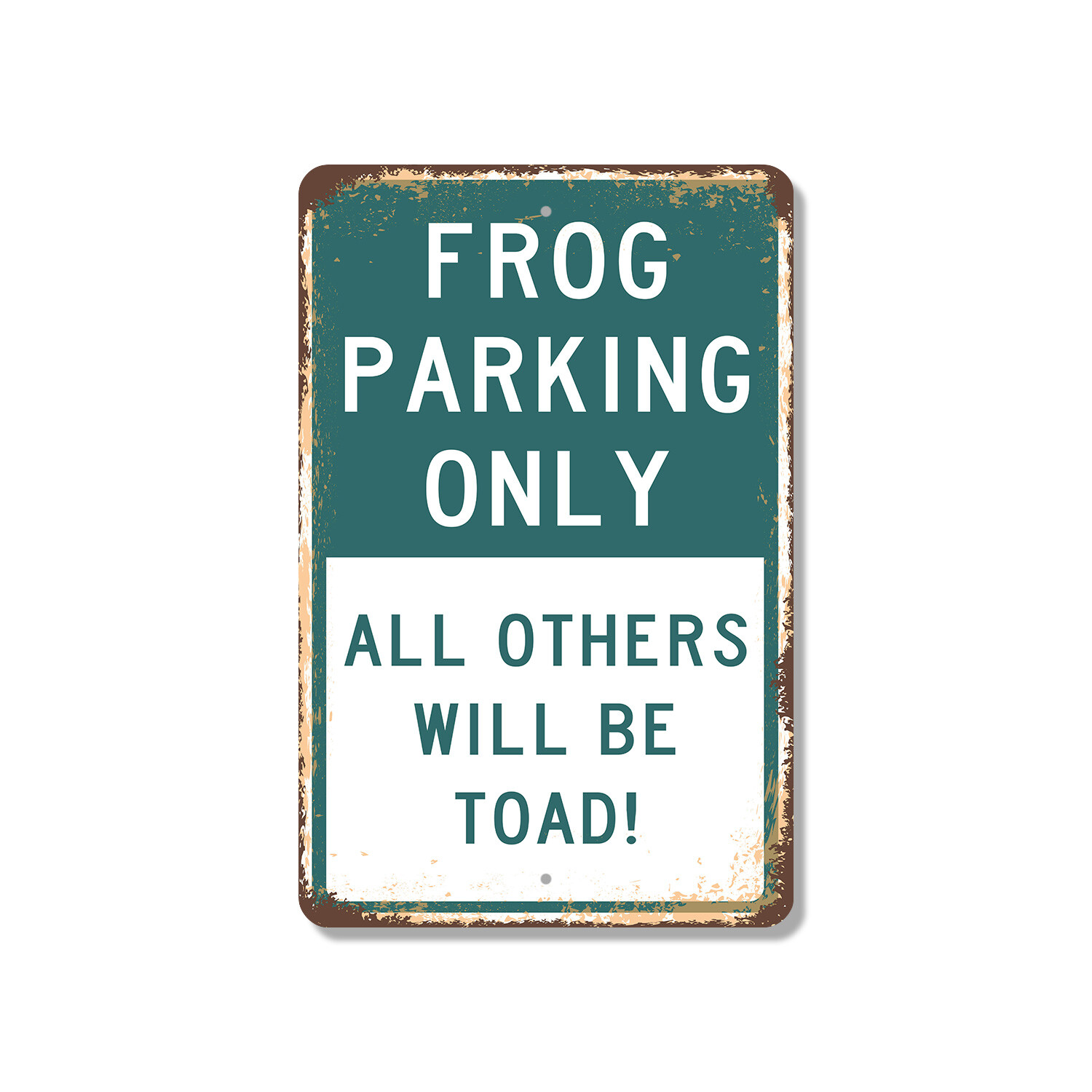 Frog Parking Only All Others Toad Novelty Sign Fun Gift Durable Weatherproof
