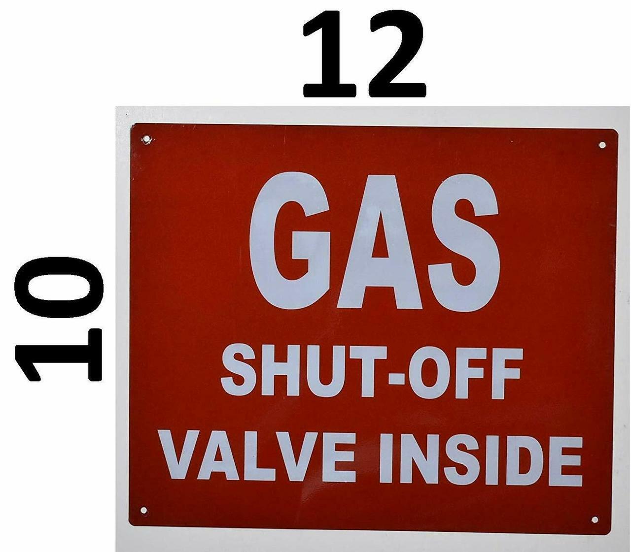 Gas SHUTOFF Valve Inside Sign (Reflective !!,Aluminium, RED,10X12 inch)