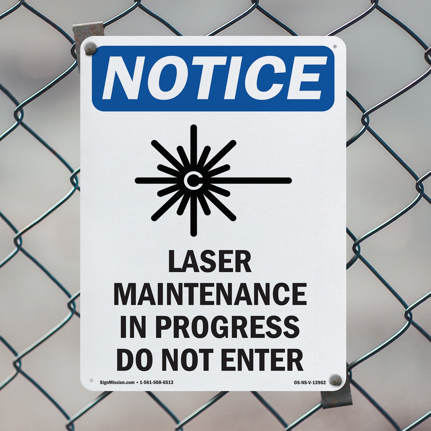 Laser Maintenance In OSHA Notice Sign Metal, Plastic, Or Decal – 5 or 10 Pack