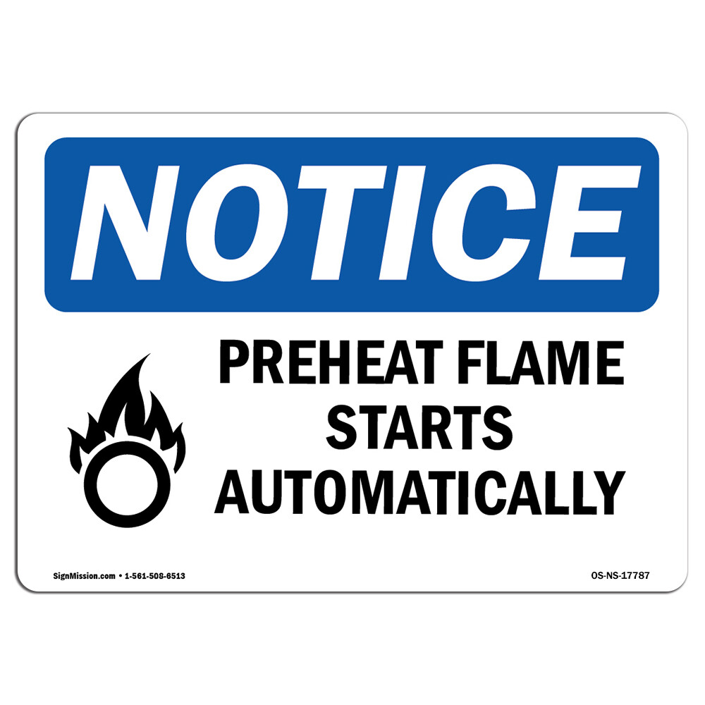 Preheat Flame Starts Automatically With Symbol OSHA Notice Sign Metal Plastic