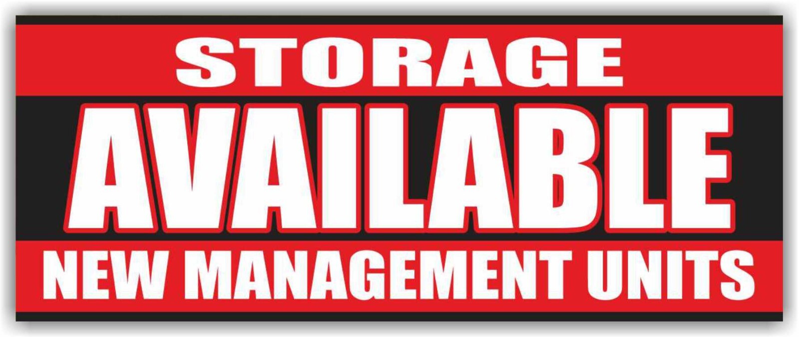 STORAGE AVAILABLE NEW MANAGEMENT UNITS Advertising Banner Vinyl Mesh Sign
