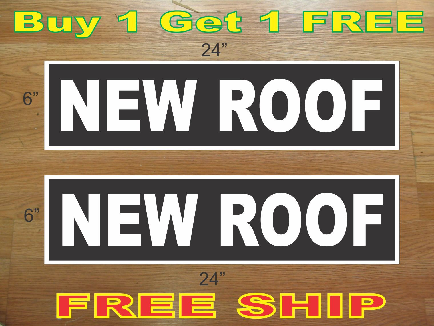 White on Black NEW ROOF 6″x24″ REAL ESTATE RIDER SIGNS Buy 1 Get 1 FREE