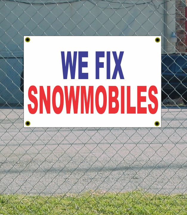 2×3 WE FIX SNOWMOBILES Red White & Blue Banner Sign NEW Discount Size & Price