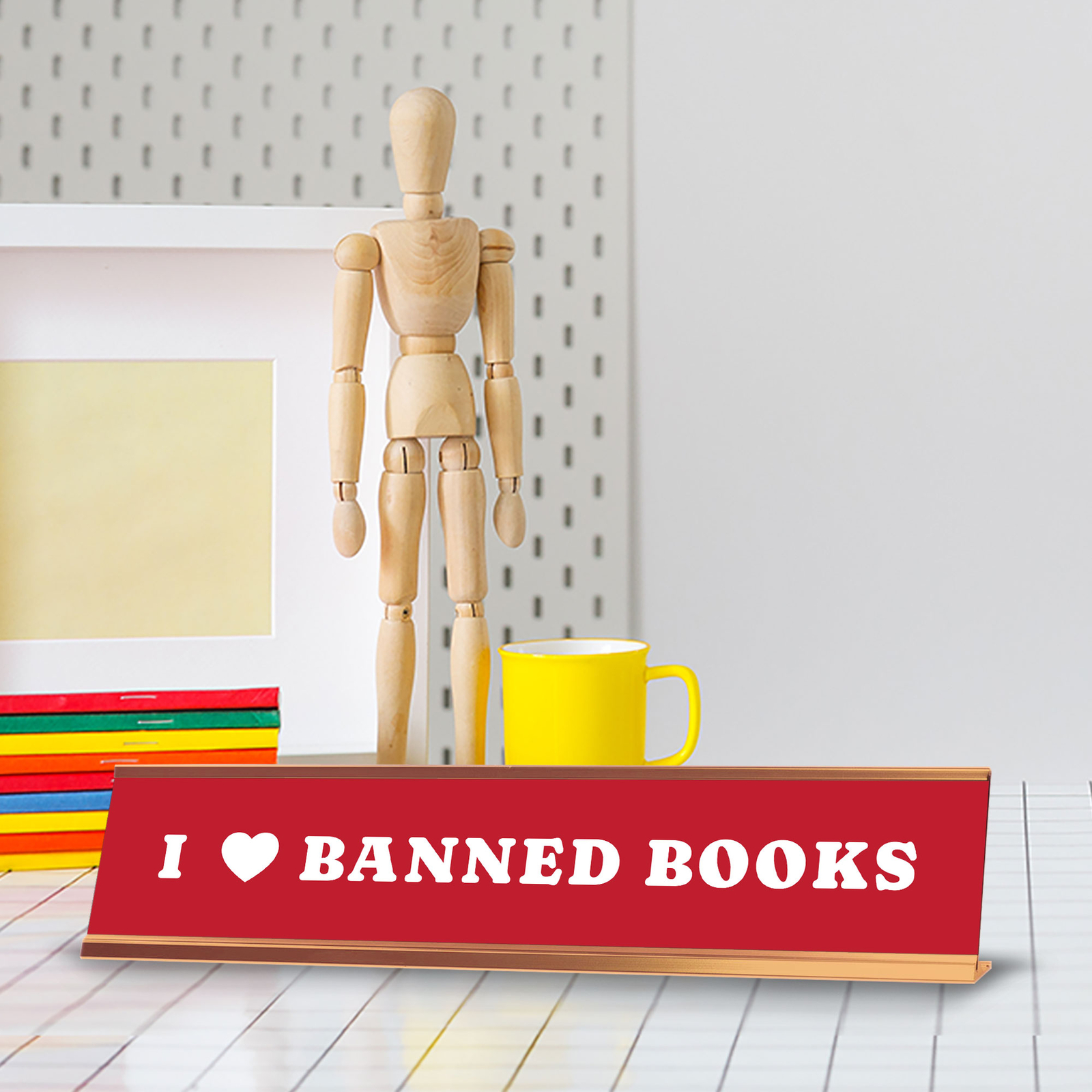 I Love Banned Books 2 x 10″ Desk Sign | Funny Home & Office Decor