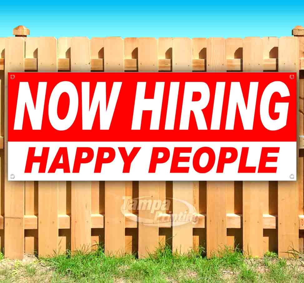 NOW HIRING HAPPY PEOPLE Advertising Vinyl Banner Flag Sign Many Sizes USA