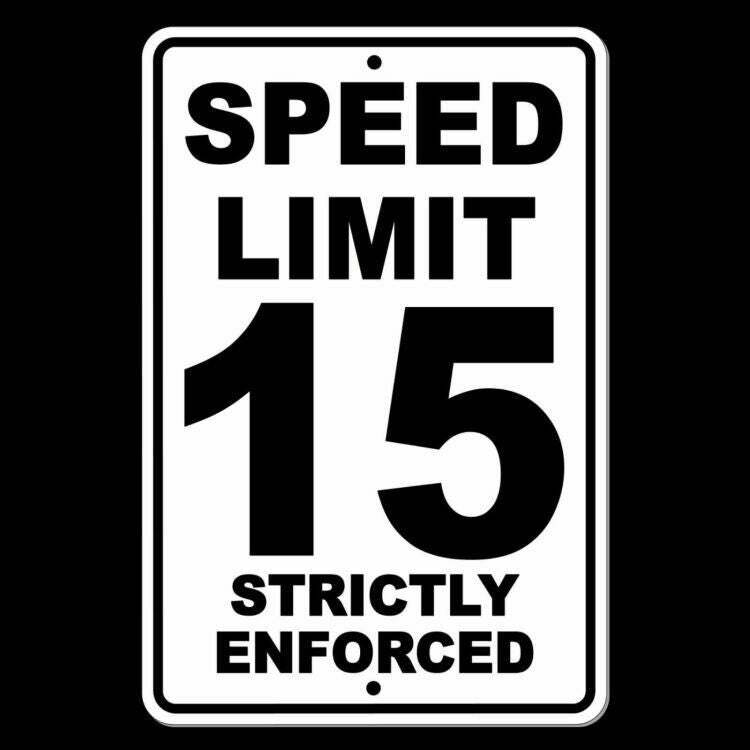 Speed Limit 15 Strictly Enforced Sign / Decal Mph Slow Warning Traffic Best