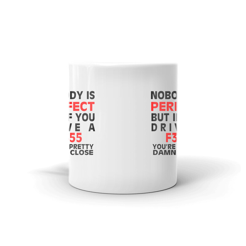 Nobody’s Perfect Except F355 Driver Coffee Tea Ceramic Mug Office Work Cup