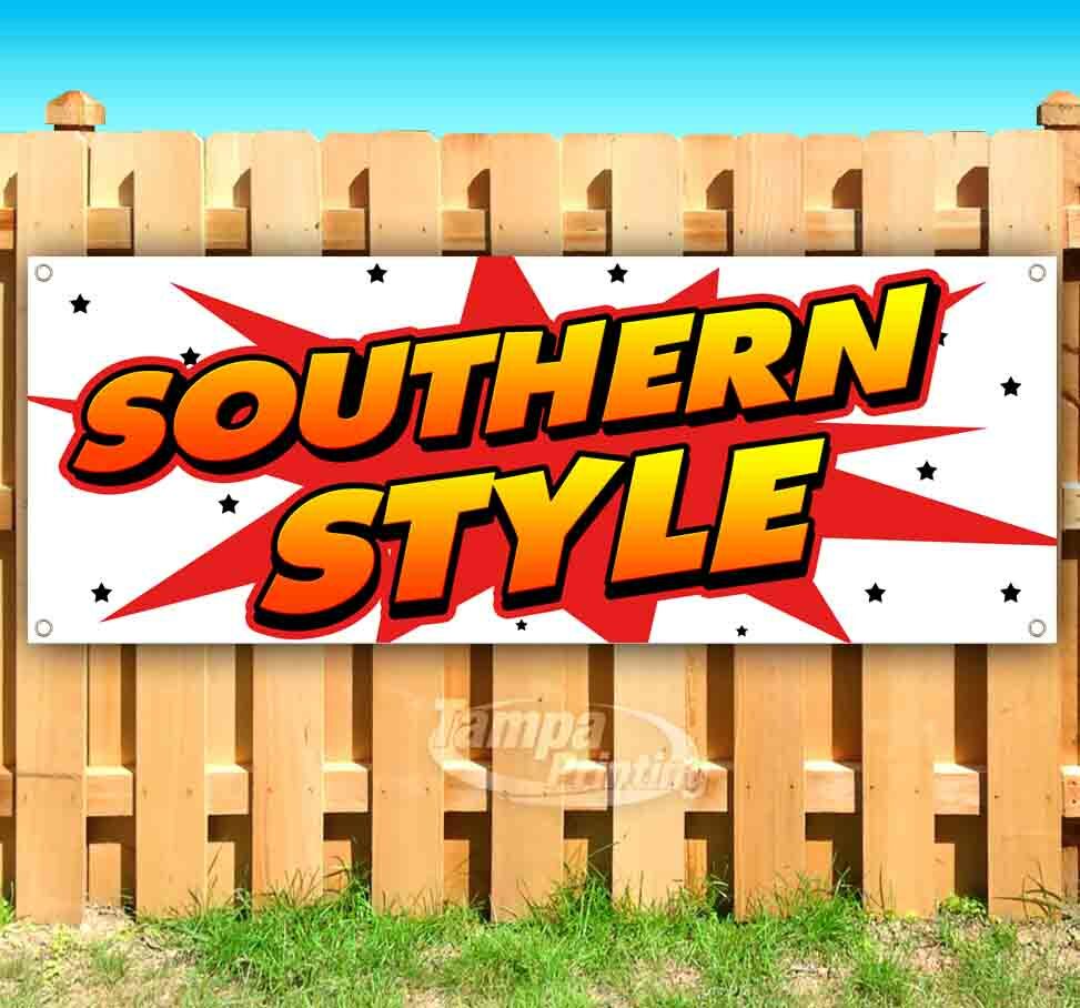 SOUTHERN STYLE Advertising Vinyl Banner Flag Sign Many Sizes USA