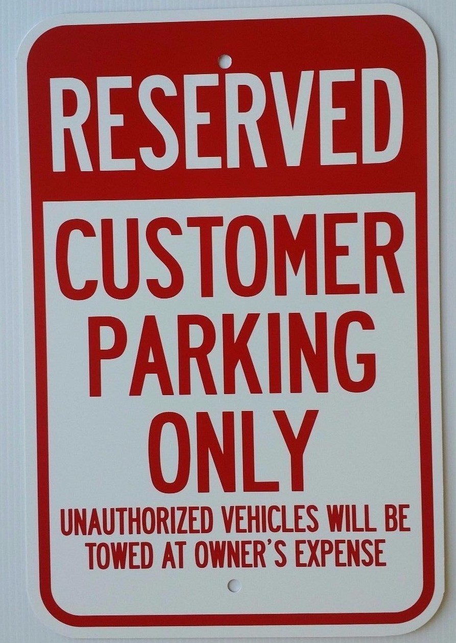12″X18″ RESERVED CUSTOMER PARKING ONLY ALUMINUM SIGNS Tow Away Heavy Duty Metal