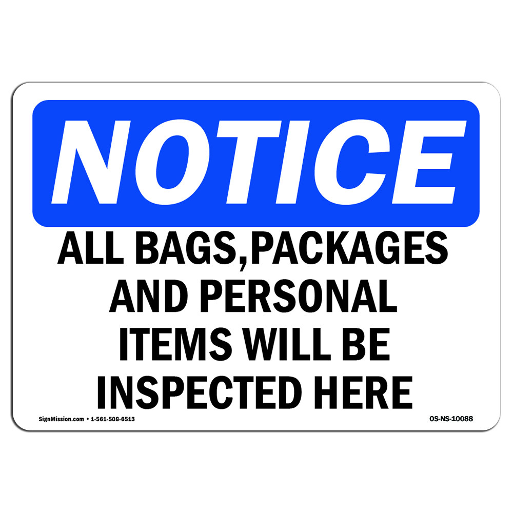 All Bags Packages And Personal Items Will OSHA Notice Sign Metal Plastic Decal