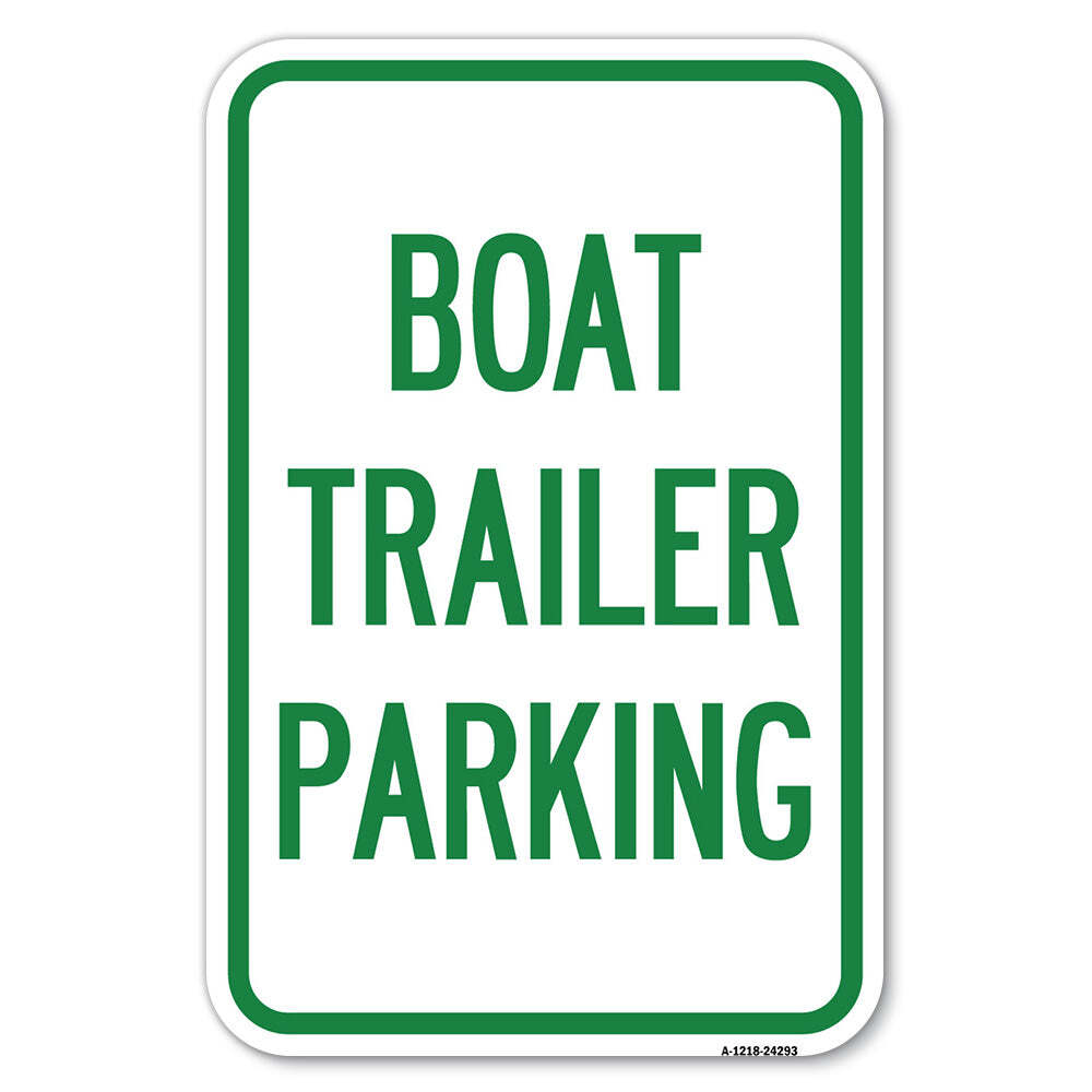 Boat Trailer Parking Heavy Gauge Aluminum Parking Sign Rust Proof