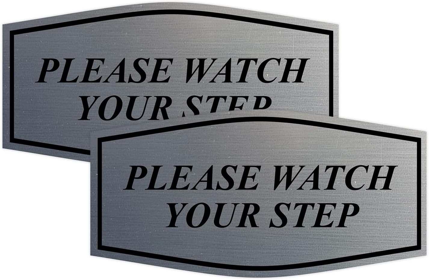 2 Pack Fancy Please Watch Your Step Sign Brushed Silver – Small 3″ X 6″