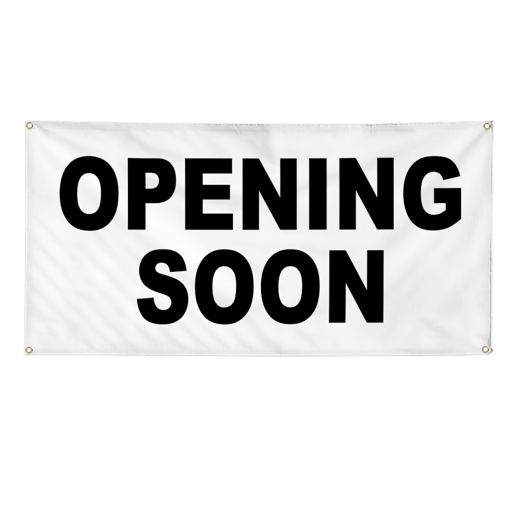 Vinyl Banner Multiple Sizes Opening Soon Weatherproof Industrial Yard Signs