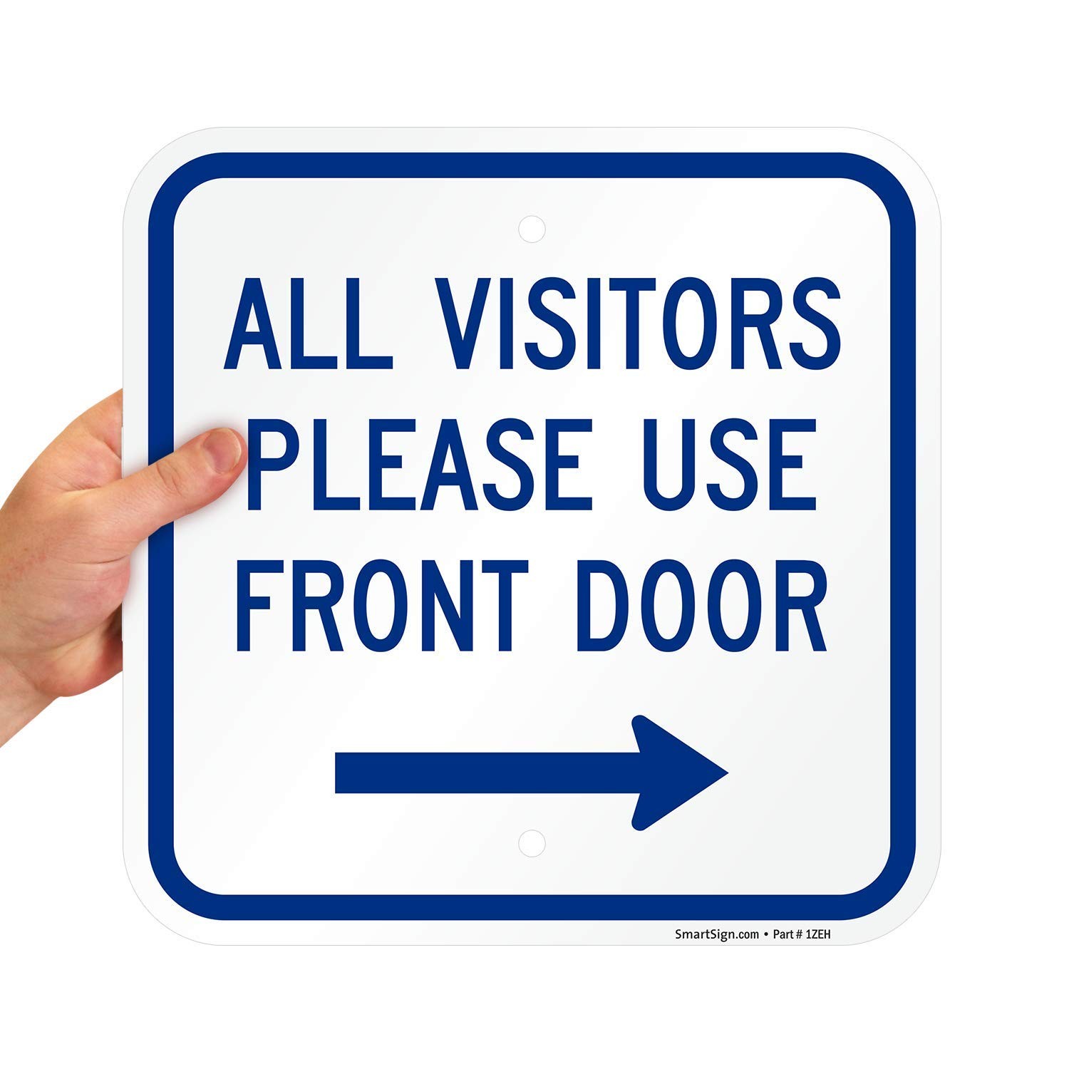 K5832AL 12″x12″ Aluminum All Visitors Please Use Front Door Arrow Sign