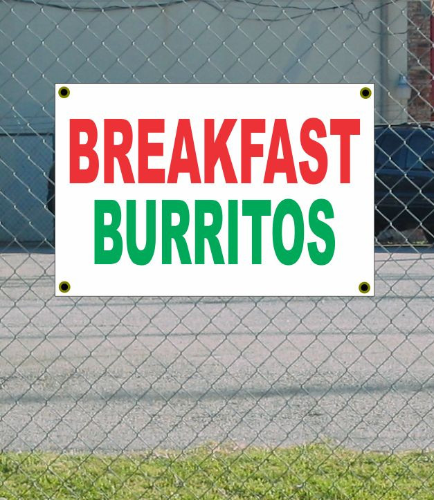 2×3 BREAKFAST BURRITOS Red White & Green Banner Sign NEW Discount Size & Price