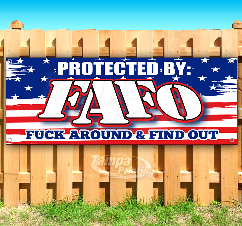 FAFO TRUMP 2024 ELECTION PRESIDENT Banner Flag Sign Vinyl SB00163