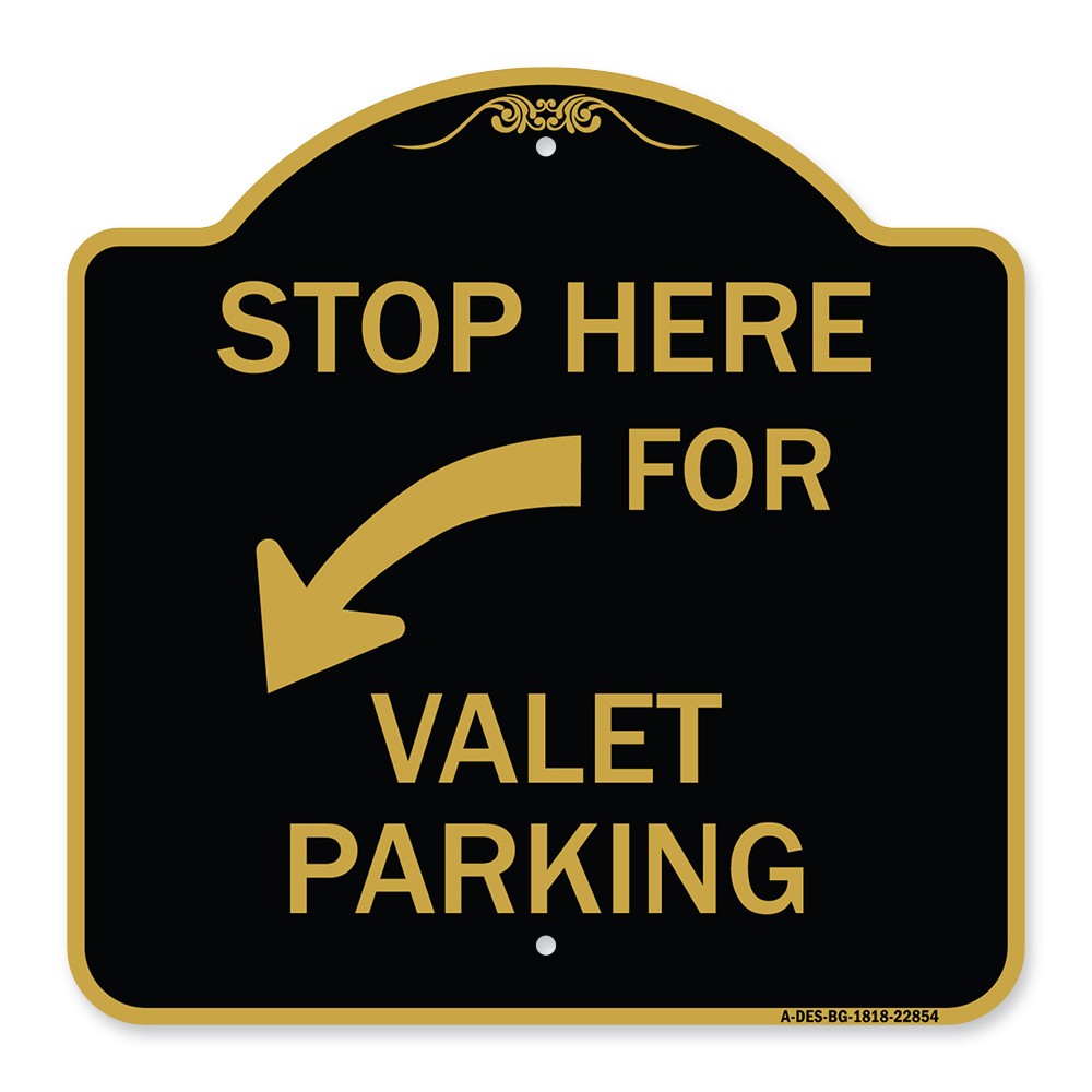 Designer Series – Stop Here for Valet Parking (Left Arrow) Heavy Gauge Aluminum