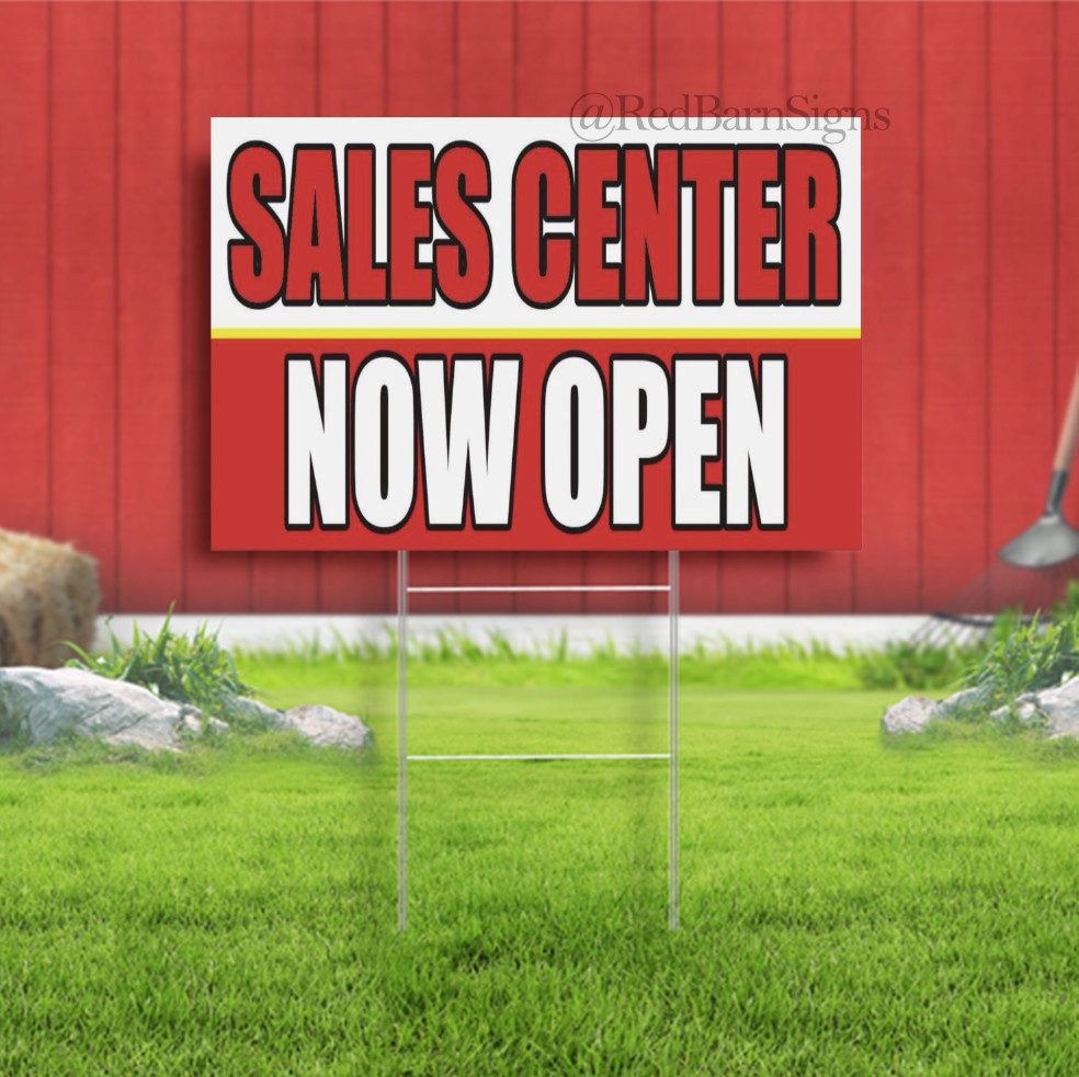SALES CENTER NOW OPEN Indoor Outdoor Yard Sign with metal stakes