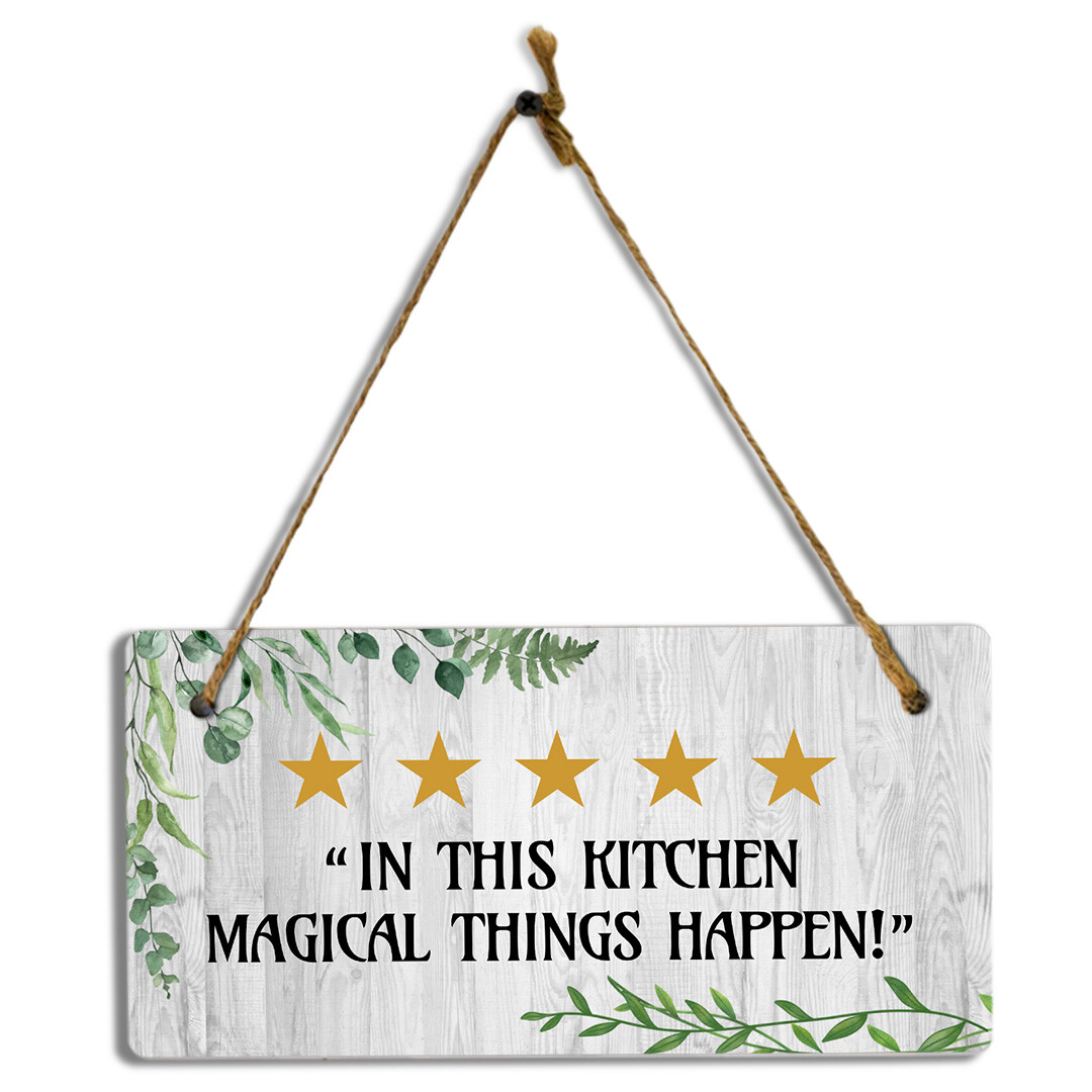 5 stars “In This kitchen Magical Things Happen!” 5×10 Hanging Plus Sign