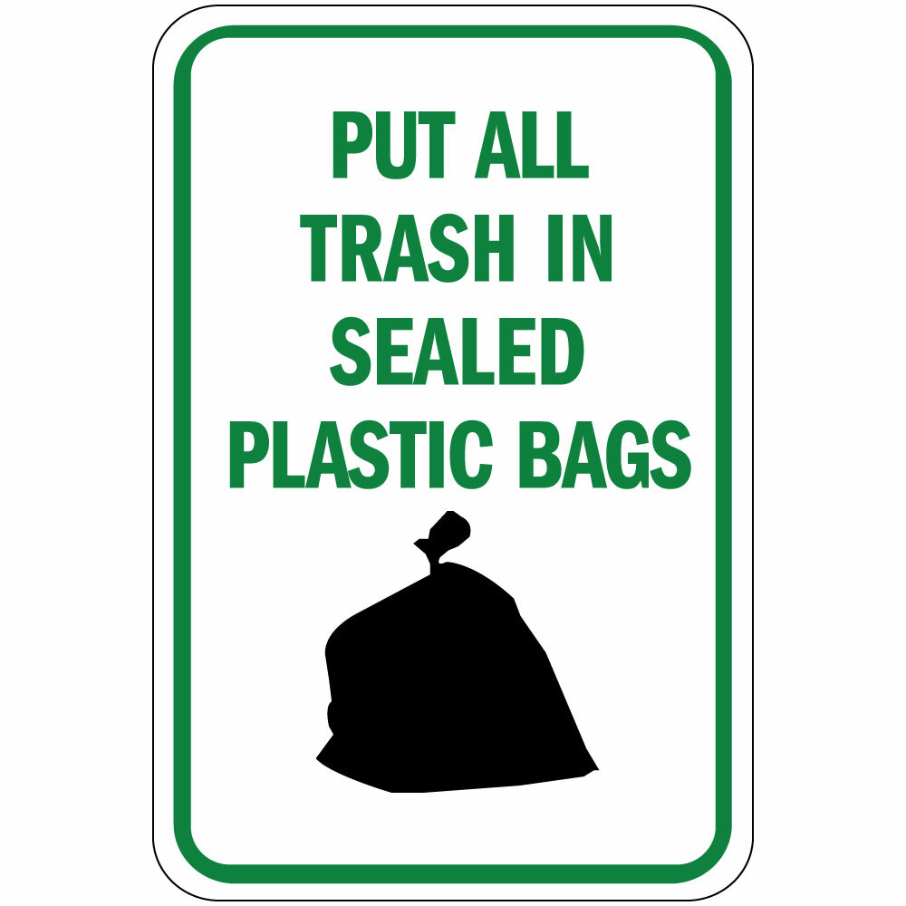 Aluminum Vertical Metal Sign Multiple Sizes Put All Trash in Sealed Plastic Bags