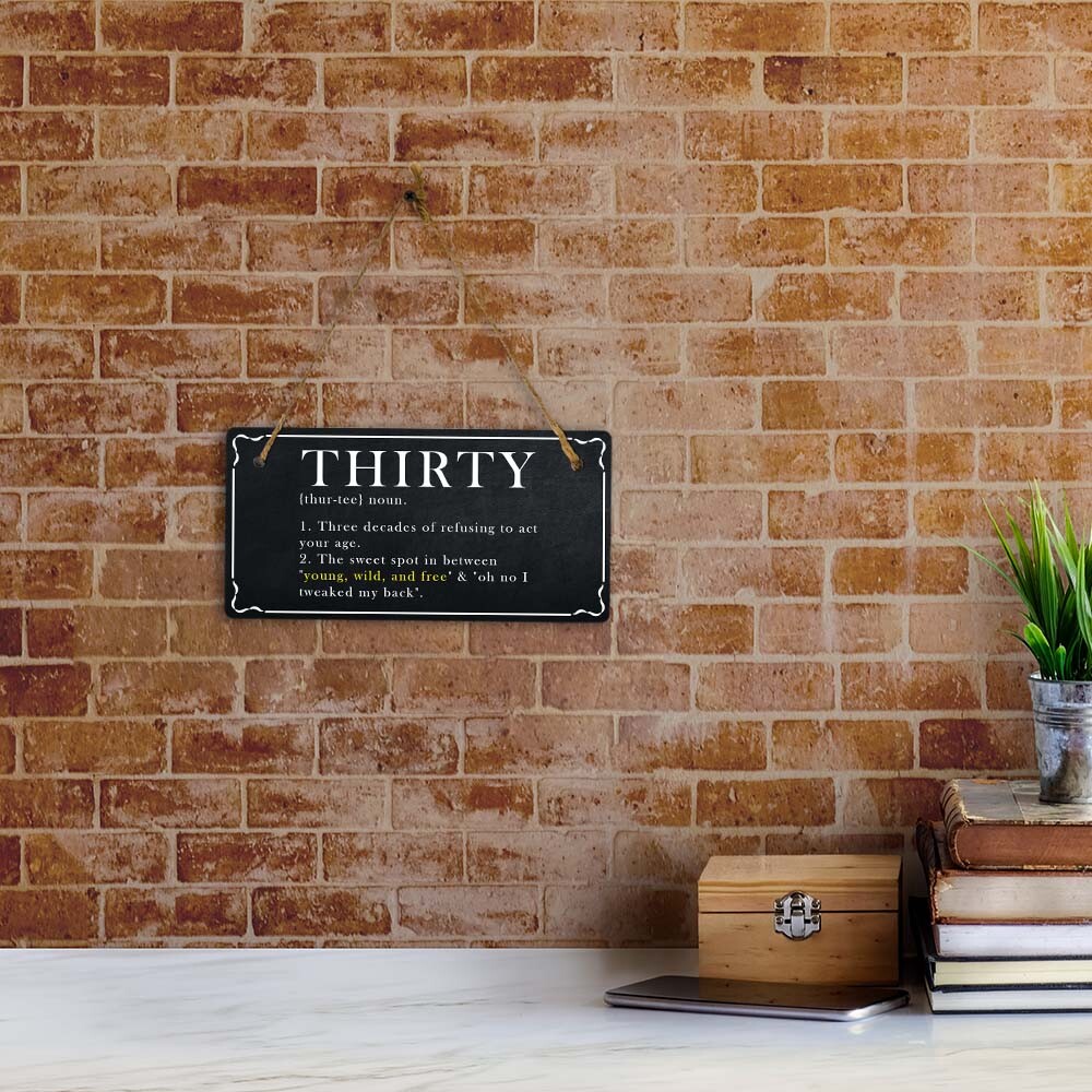 Thirty Years Old Banter 5×10 Hanging Plus Wall or Door Sign | Funny Home Décor