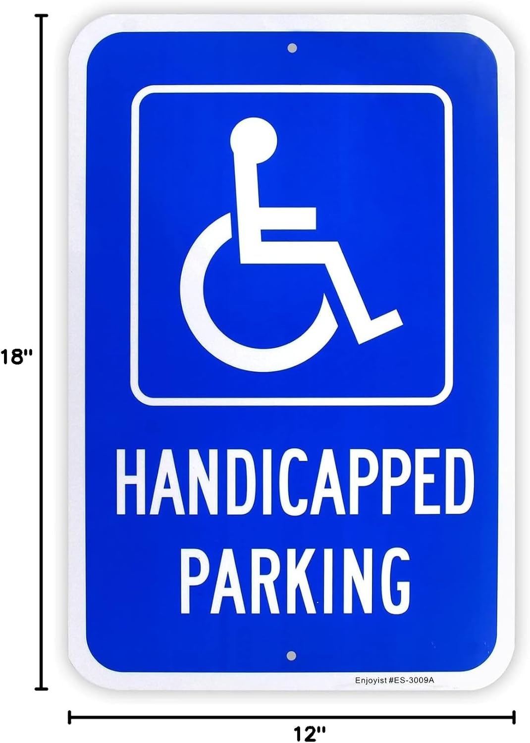Large Handicap Parking Sign, 18″ X 12″, Rust Free Aluminum, Reflective
