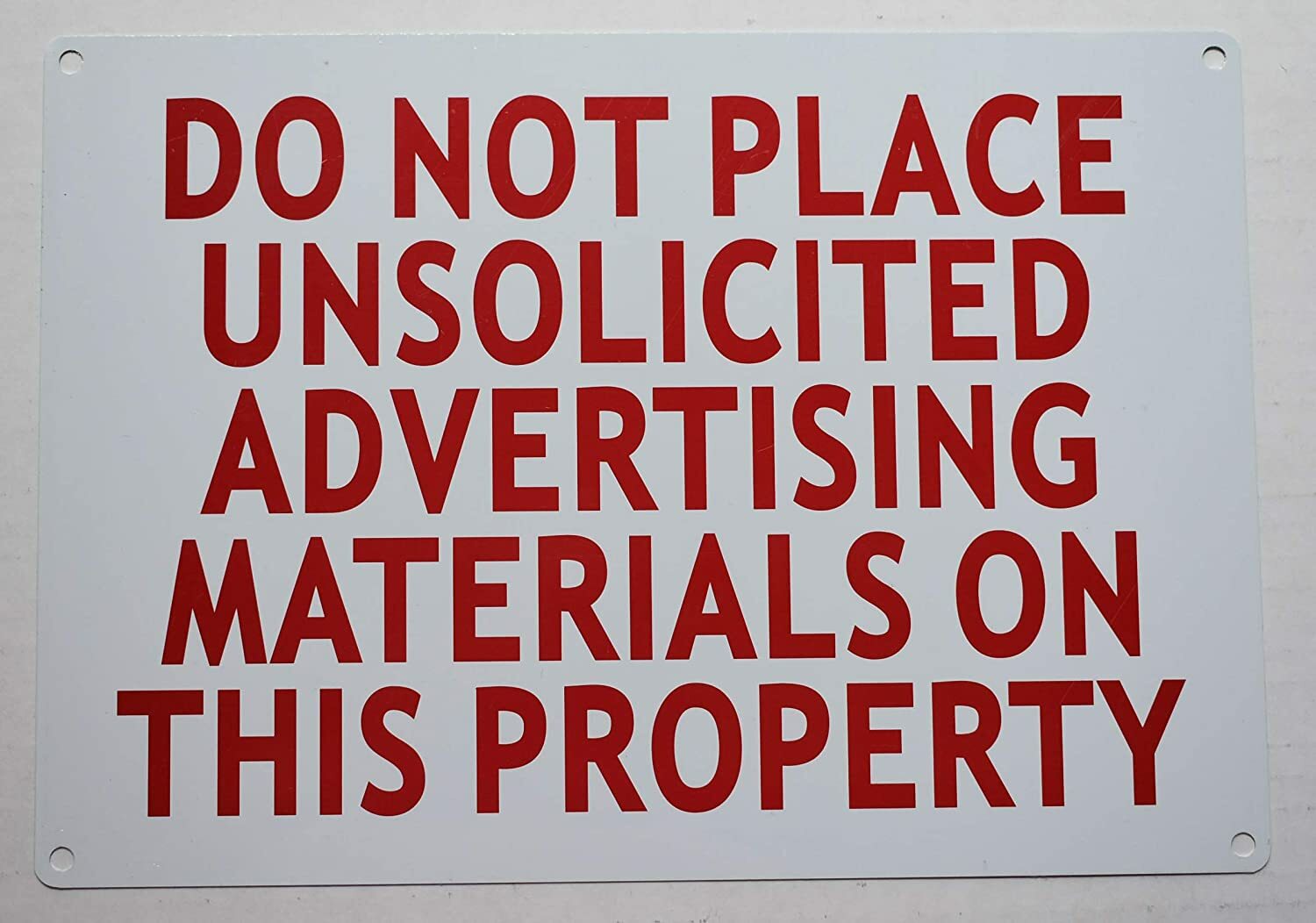 DO NOT PLACE UNSOLICITED ADVERTISEMENT MATERIAL ON THIS PROPERTY SIGN….ref0420