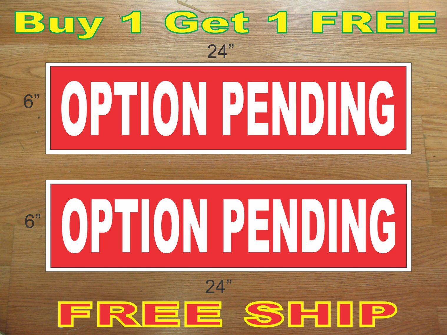 White on Red OPTION PENDING 6″x24″ REAL ESTATE RIDER SIGNS Buy 1 Get 1 FREE