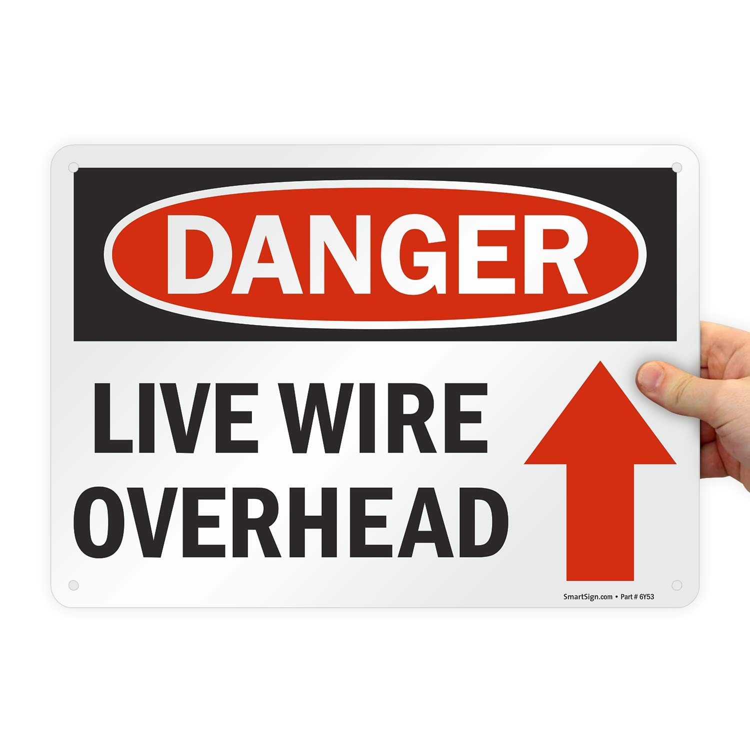 “Danger – Live Wire Overhead” Sign With Up Arrow | 10″ x 14″ Aluminum