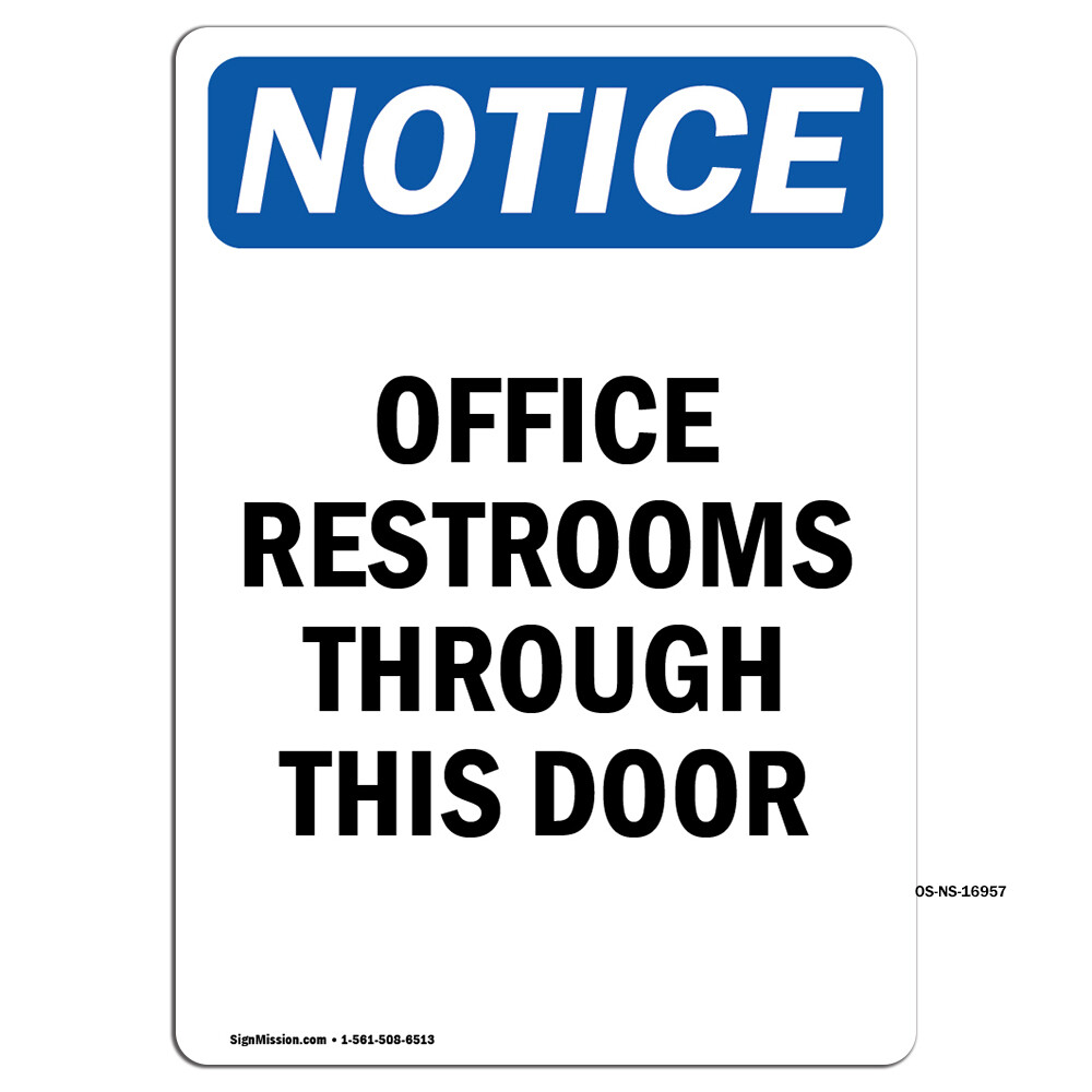 Offices Restrooms Through This Door OSHA Notice Sign Metal Plastic Decal