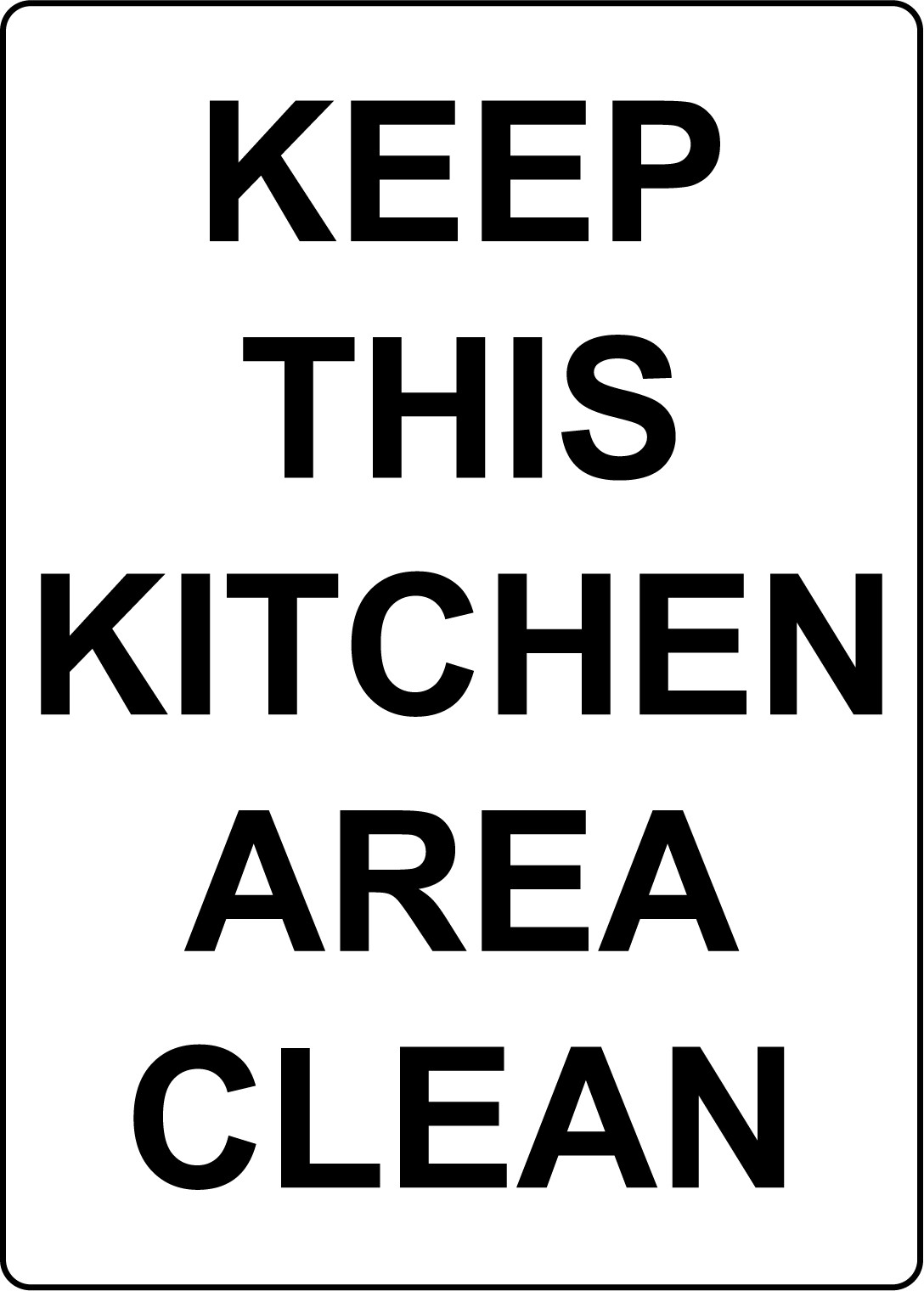 KEEP THIS KITCHEN AREA CLEAN | Adhesive Vinyl Sign Decal
