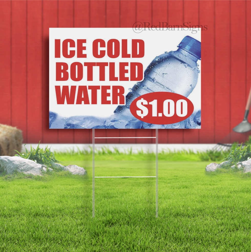 ICE COLD $1.00 BOTTLED WATER Indoor Outdoor Yard Sign with metal stakes