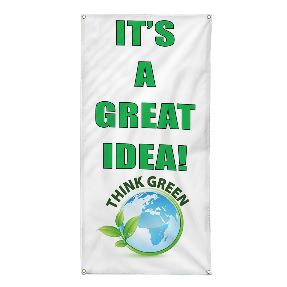 Vertical Vinyl Banner Multiple Sizes Think Green It’s A Great Idea Business