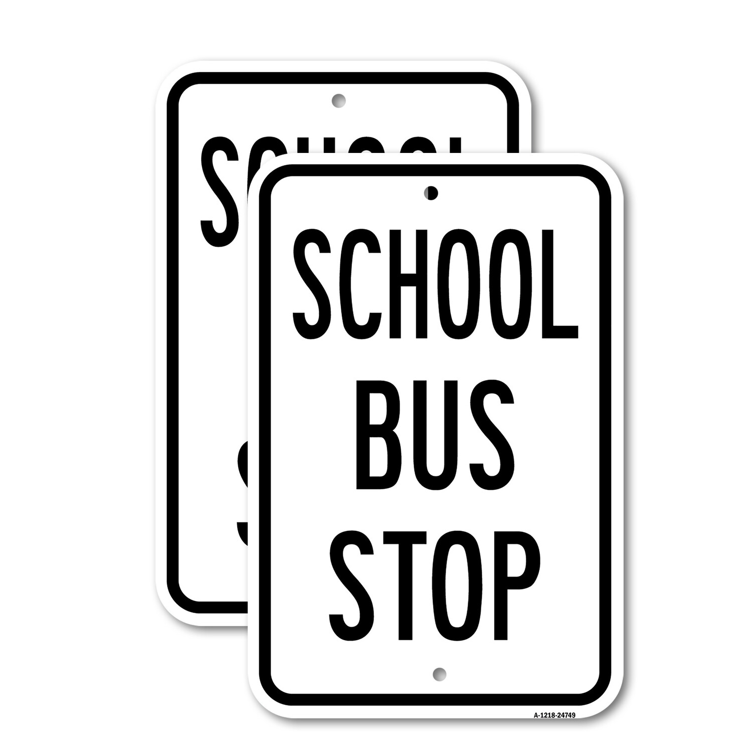 School Bus Stop Heavy Gauge Aluminum Parking Sign Rust Proof