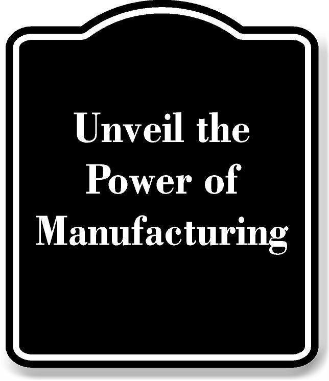 Unveil the Power of Manufacturing BLACK Aluminum Composite Sign